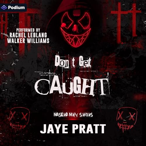 Don't Get Caught by Jaye Pratt