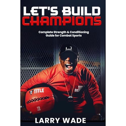 Let's Build Champions by Larry Wade