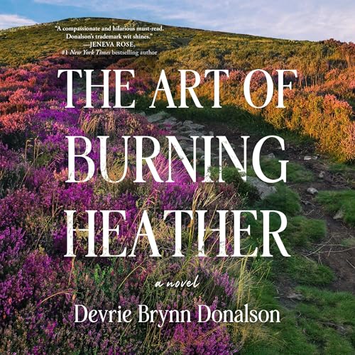 The Art of Burning Heather