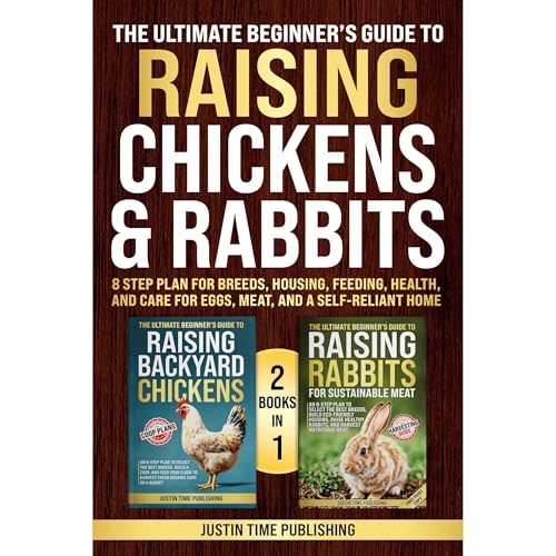 The Ultimate Beginner’s Guide to Raising Chickens & Rabbits