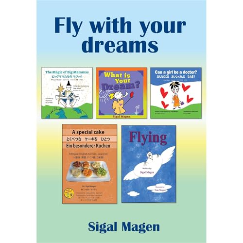 Fly with your dreams by Sigal Maagen