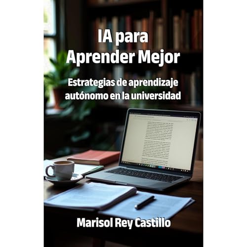IA para Aprender Mejor by Marisol Rey Castillo