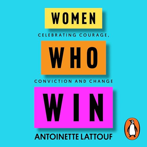 Women Who Win by Antoinette Lattouf