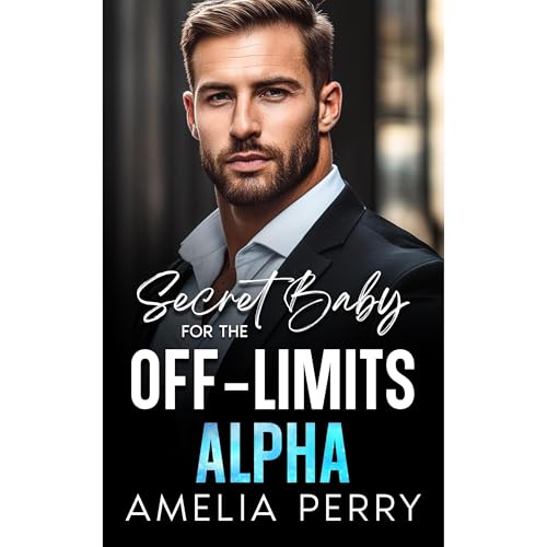 Secret Baby For The Off-Limits Alpha