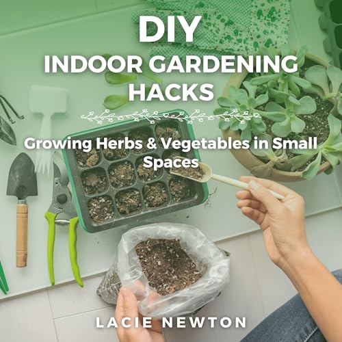 DIY Indoor Gardening Hacks