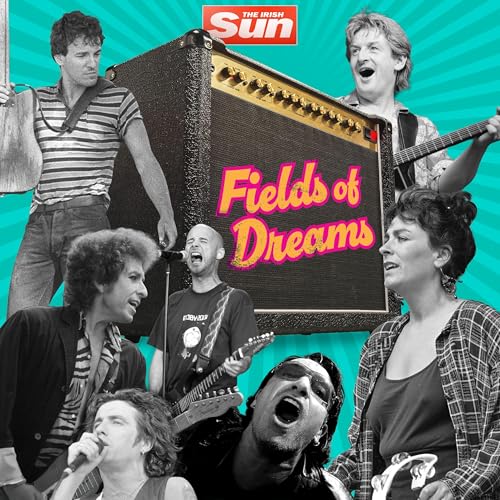 Fields of Dreams by The Irish Sun
