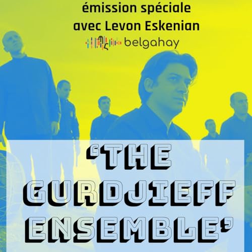 Interview with The Gurdjieff Ensemble Levon Eskanian by Unknown