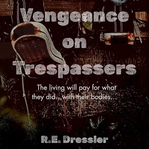 Vengeance on Trespassers