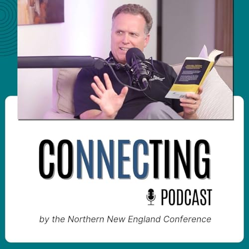 CONNECTING by Northern New England Conference of Seventh-day Adventists