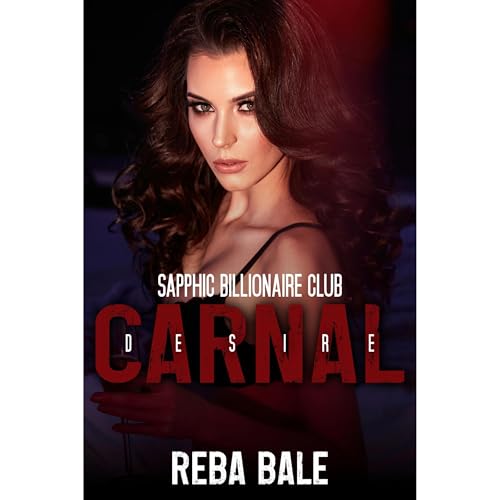 Carnal Desire by Reba Bale