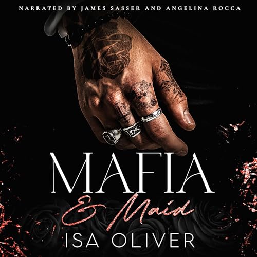 Mafia & Maid by Isa Oliver