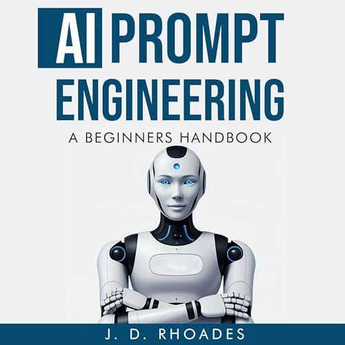 AI Prompt Engineering by J. D. Rhoades