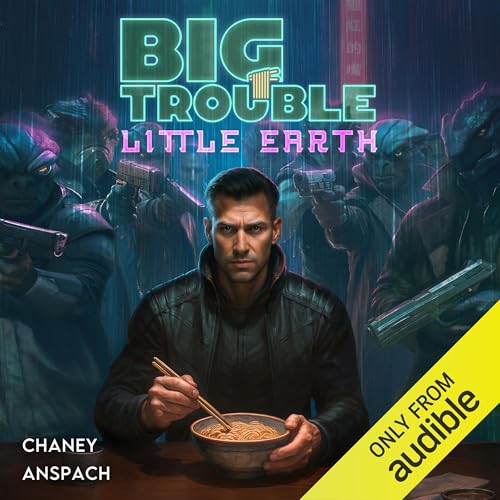 Big Trouble, Little Earth by J.N. Chaney