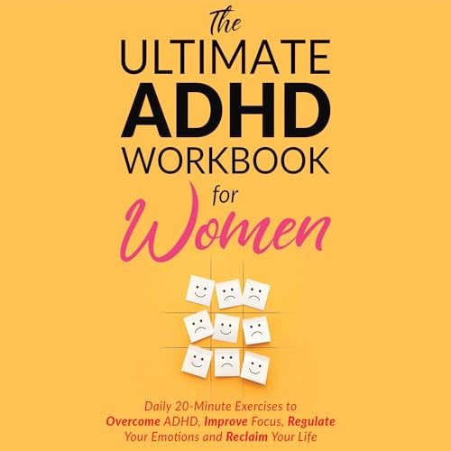 The Ultimate ADHD Workbook for Women