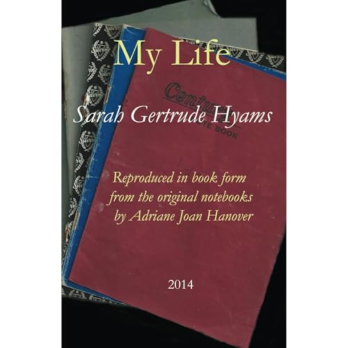 My Life by Sarah Hyams
