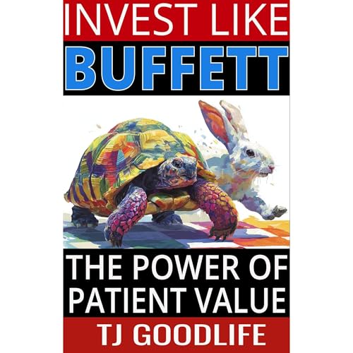 Invest Like Buffett: The Power of Patient Value
