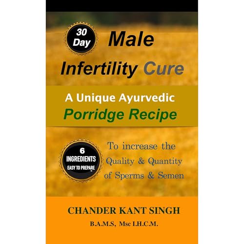30-Day Male Infertility Cure by Chander Kant Singh