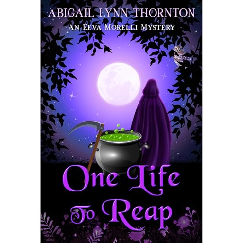 One Life to Reap by Abigail Lynn Thornton