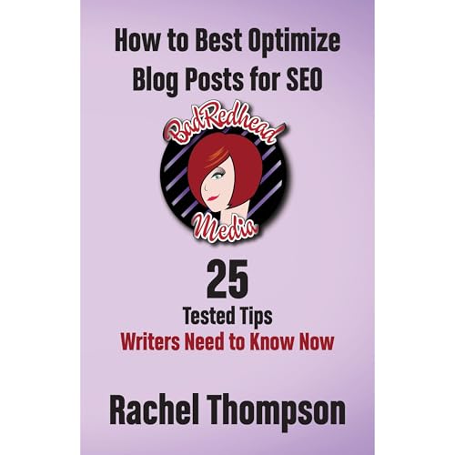 BadRedhead Media: How to Best Optimize Blog Posts for SEO by Rachel Thompson