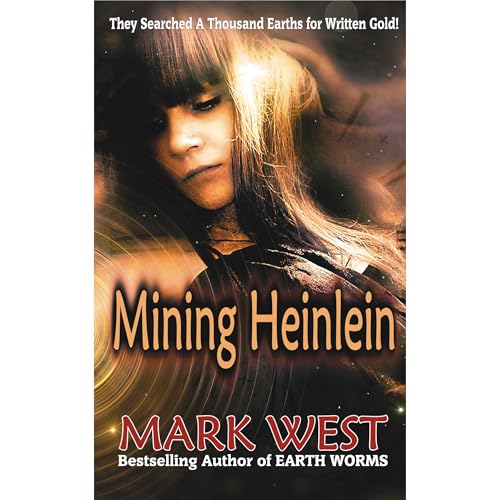 Mining Heinlein by Mark West