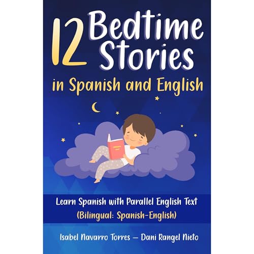 12 Bedtime Stories in Spanish and English by Isabel Navarro Torres