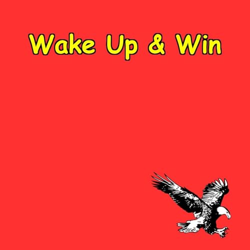 Wake Up & Win | Daily Pep Talks