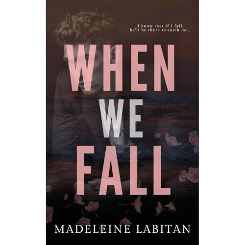 When We Fall by Madeleine Labitan