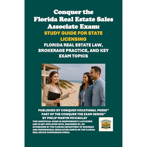Conquer the Florida Real Estate Sales Associate Exam: Study Guide for State Licensing