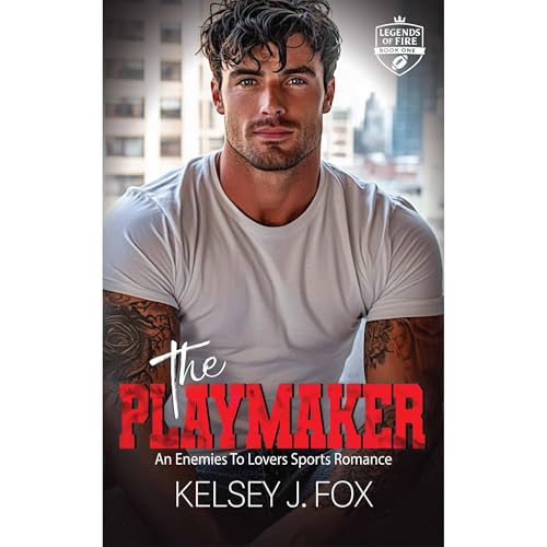 The Playmaker by Kelsey J. Fox