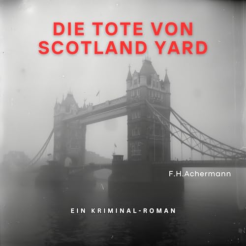 Die Tote von Scotland Yard