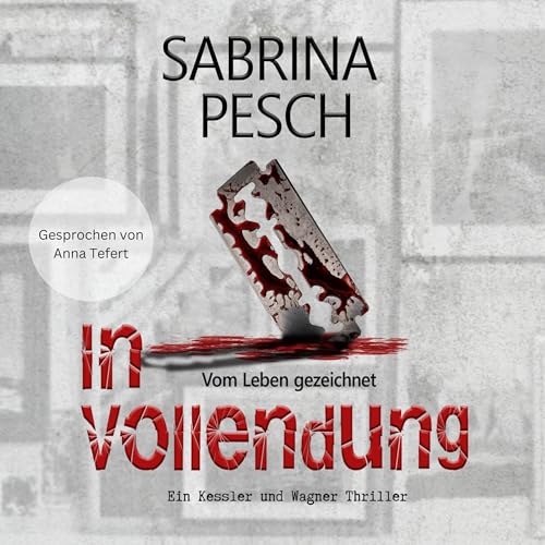 In Vollendung - Vom Leben gezeichnet by Sabrina Pesch