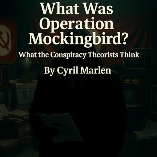 What Was Operation Mockingbird?