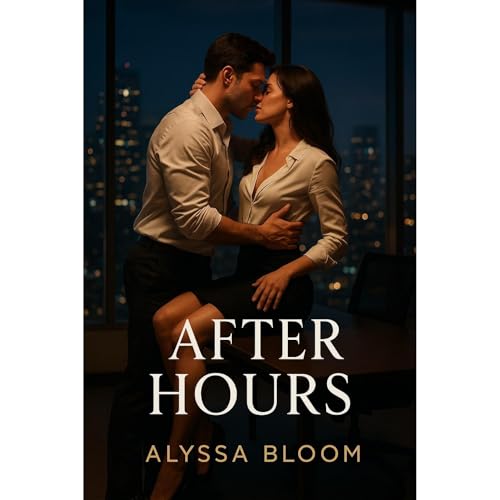 After Hours by Alyssa Bloom