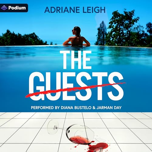 The Guests by Adriane Leigh