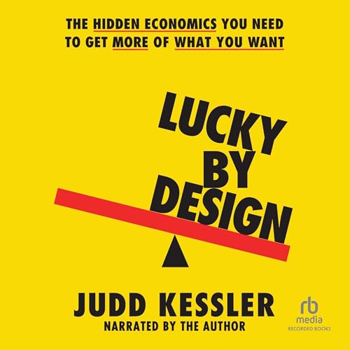 Lucky by Design by Judd B. Kessler