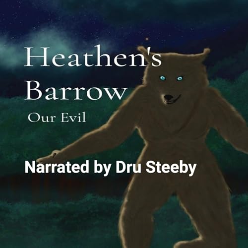 Heathen's Barrow: Our Evil