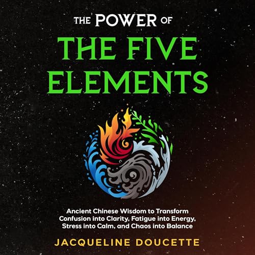 The Power of the Five Elements