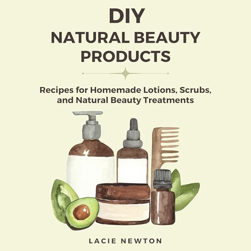 DIY Natural Beauty Products