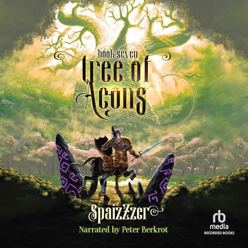 Tree of Aeons 7: An Isekai LitRPG Adventure