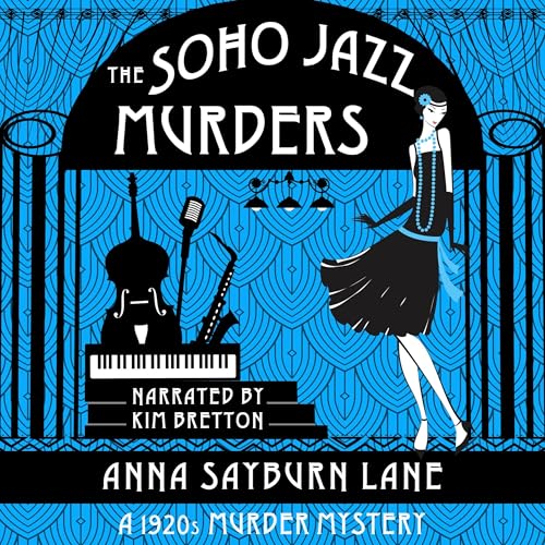 The Soho Jazz Murders by Anna Sayburn Lane