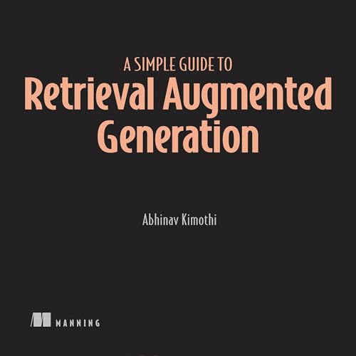 A Simple Guide to Retrieval Augmented Generation