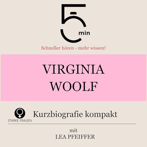 Virginia Woolf - Kurzbiografie kompakt