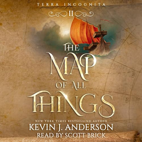 The Map of All Things by Kevin J. Anderson