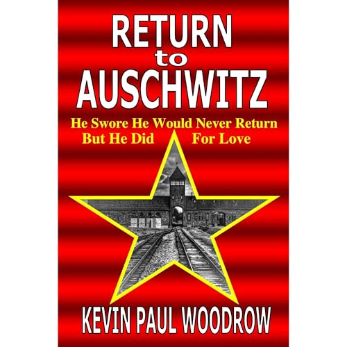 Return to Auschwitz