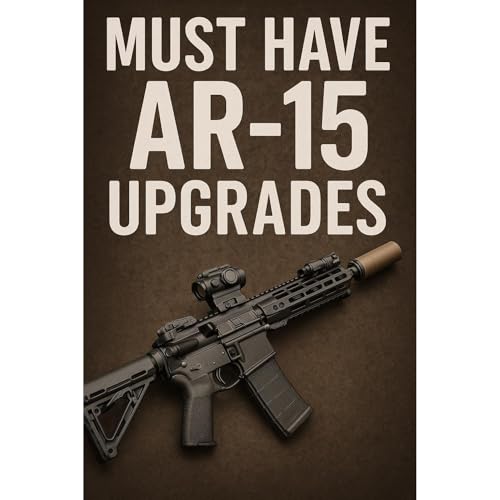 Must Have AR-15 Upgrades by Vitaly Pedchenko
