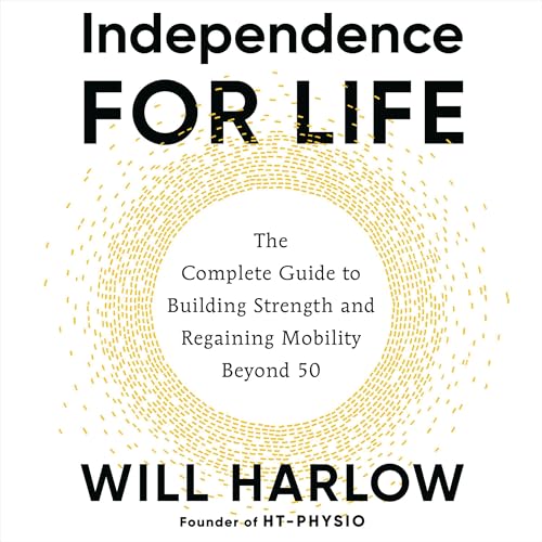 Independence for Life by Will Harlow