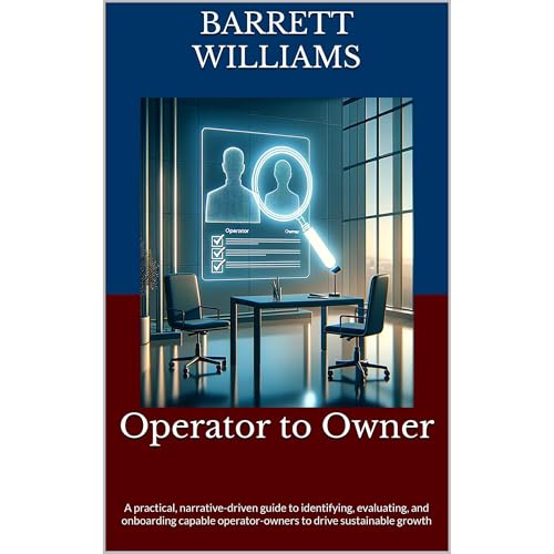 Operator to Owner by Barrett Williams
