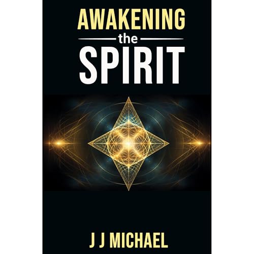 Awakening the Spirit (formerly Path to Truth: A Spiritual Memoir)