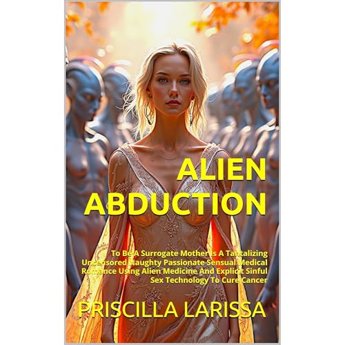 ALIEN ABDUCTION by PRISCILLA LARISSA