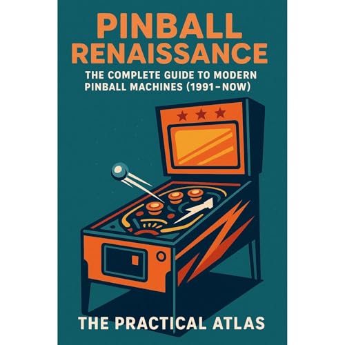 Pinball Renaissance by The Practical Atlas